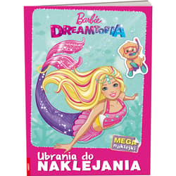 Barbie Dreamtopia Ubrania do naklejania SDL-1401 - Opracowanie Zbiorowe