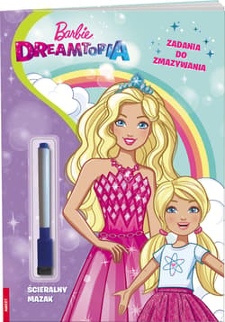 Barbie Dreamtopia zadania do zmazywania - Opracowanie Zbiorowe