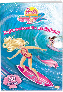 Barbie i podwodna tajemnica 2 Bajkowe scenki z naklejkami SC109 - Opracowanie Zbiorowe