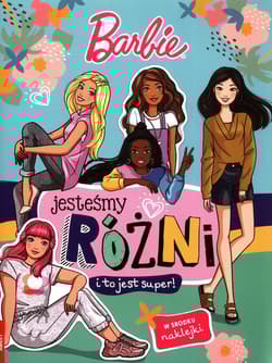 Barbie Jesteśmy różni i to jest super - Opracowanie Zbiorowe