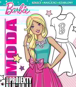 Barbie Moda Moje projekty - Opracowanie Zbiorowe