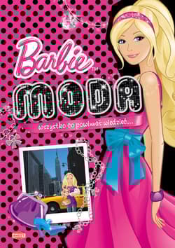 Barbie Moda Wszystko co powinnaś wiedzieć BM1 - Opracowanie Zbiorowe
