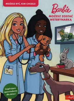 Barbie Możesz zostać weterynarką - Opracowanie Zbiorowe