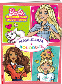 Barbie Naklejam i Koloruję - Opracowanie Zbiorowe