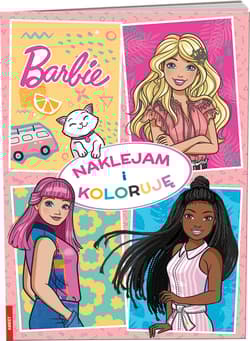 Barbie Naklejam i Koloruję - Opracowanie Zbiorowe