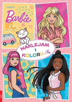 Barbie Naklejam i Koloruję - Opracowanie Zbiorowe