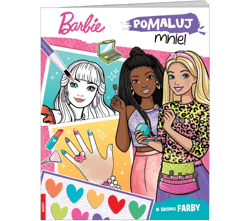 Barbie Pomaluj mnie! - Opracowanie Zbiorowe