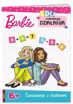 Barbie Rozwiązuję działania 6+ UDK-1101 - Opracowanie Zbiorowe