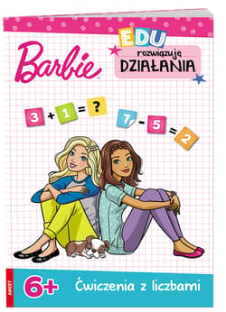 Barbie Rozwiązuję działania 6+ UDK-1101 - Opracowanie Zbiorowe