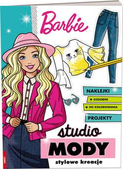 Barbie Studio mody Stylowe kreacje - Opracowanie Zbiorowe