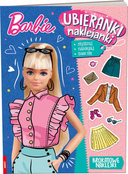 Barbie Ubieranki naklejanki - Opracowanie Zbiorowe
