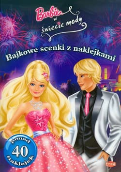 Barbie w świecie mody Bajkowe scenki z naklejkami SC105 - Opracowanie Zbiorowe