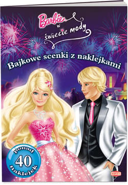 Barbie w świecie mody Bajkowe scenki z naklejkami SC105 - Opracowanie Zbiorowe
