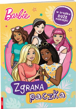 Barbie Zgrana paczka - Opracowanie Zbiorowe