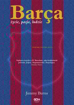 Barca. Życie, pasja, ludzie - Jimmy Burns