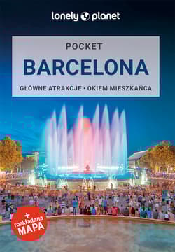 Barcelona. Lonely planet wyd. 2024 - Opracowanie Zbiorowe