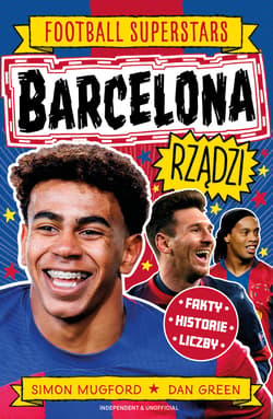 Barcelona rządzi. Football superstars - Mugford Simon
