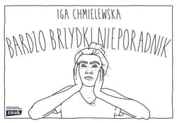 Bardzo brzydki nieporadnik - Iga Chmielewska