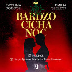 Bardzo cicha noc - audiobook - Emilia Szelest, Dobosz Ewelina