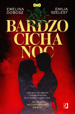 Bardzo cicha noc - ebook - Emilia Szelest, Dobosz Ewelina