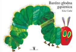 Bardzo głodna gąsienica - Eric Carle