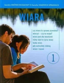 Bardzo krótkie rozmowy o bardzo ważnych sprawach 1 Wiara + DVD - Bielecki Leonard, Chodakowski Franciszek