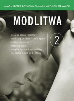 Bardzo krótkie rozmowy o bardzo ważnych sprawach 2 Modlitwa + DVD - Bielecki Leonard, Chodakowski Franciszek