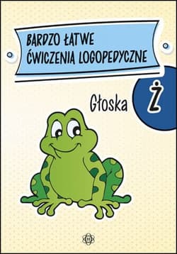 Bardzo łatwe ćwiczenia logopedyczne - głoska Ż - Praca zbiorowa