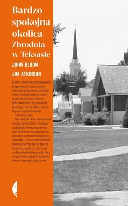 Bardzo spokojna okolica Zbrodnia w Teksasie - Bloom John, Atkinson Jim