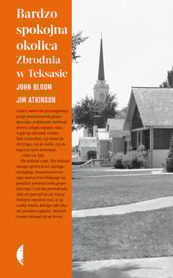 Bardzo spokojna okolica Zbrodnia w Teksasie - Bloom John, Atkinson Jim
