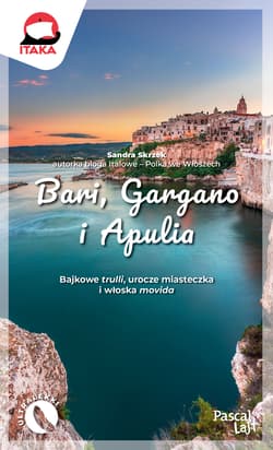 Bari, Gargano i Apulia. Pascal Lajt - Sandra Skrzek