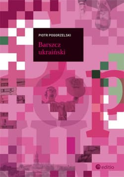 Barszcz ukraiński - ebook - Piotr Pogorzelski