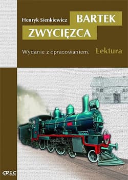 Bartek Zwycięzca Wydanie z opracowaniem - Henryk Sienkiewicz