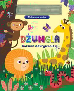 Barwne odkrywanie Dżungla Malowanka wodna - Praca zbiorowa