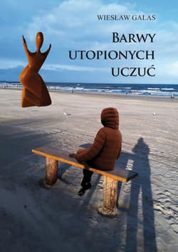 Barwy utopionych uczuć - Wiesław Galas