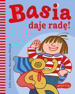 Basia daje radę! - Zofia Stanecka