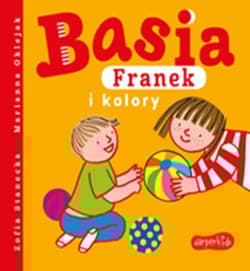Basia, Franek i kolory - Zofia Stanecka