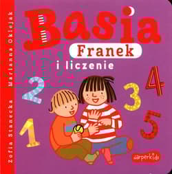Basia, Franek i liczenie - Zofia Stanecka