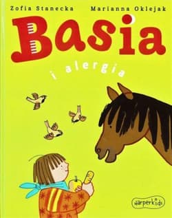 Basia i alergia. Basia - Zofia Stanecka