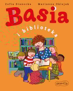Basia i biblioteka - Zofia Stanecka