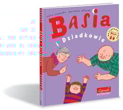 Basia i Dziadkowie - Zofia Stanecka, Marianna Oklejak