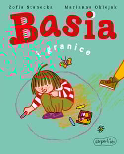 Basia i granice - Zofia Stanecka