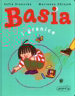 Basia i granice - Zofia Stanecka