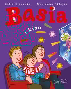 Basia i kino. Basia - Zofia Stanecka