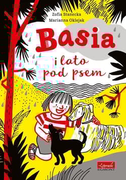Basia i lato pod psem - Zofia Stanecka