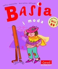 Basia i moda - Zofia Stanecka