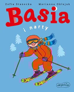 Basia i narty - Zofia Stanecka