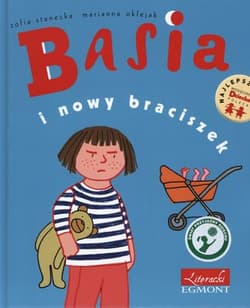 Basia i nowy braciszek - Zofia Stanecka, Marianna Oklejak