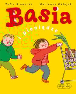 Basia i pieniądze - Zofia Stanecka