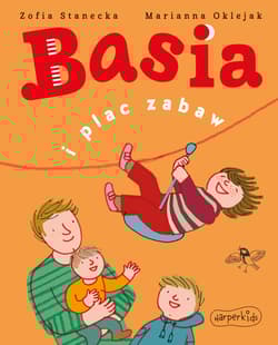 Basia i plac zabaw - Zofia Stanecka